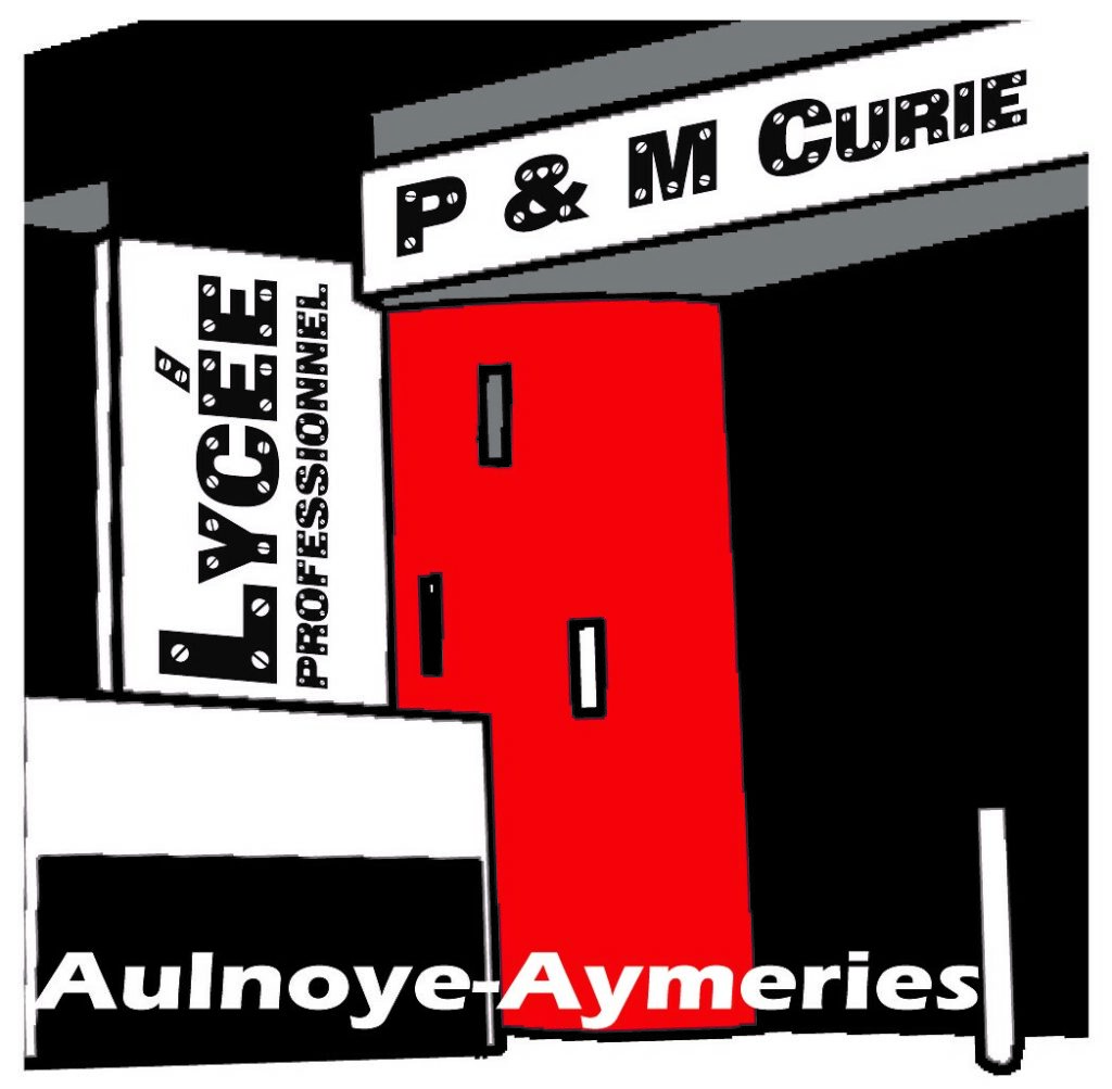 Lycée Pierre et Marie Curie  AulnoyeAymeries  Mon Avenir Pro