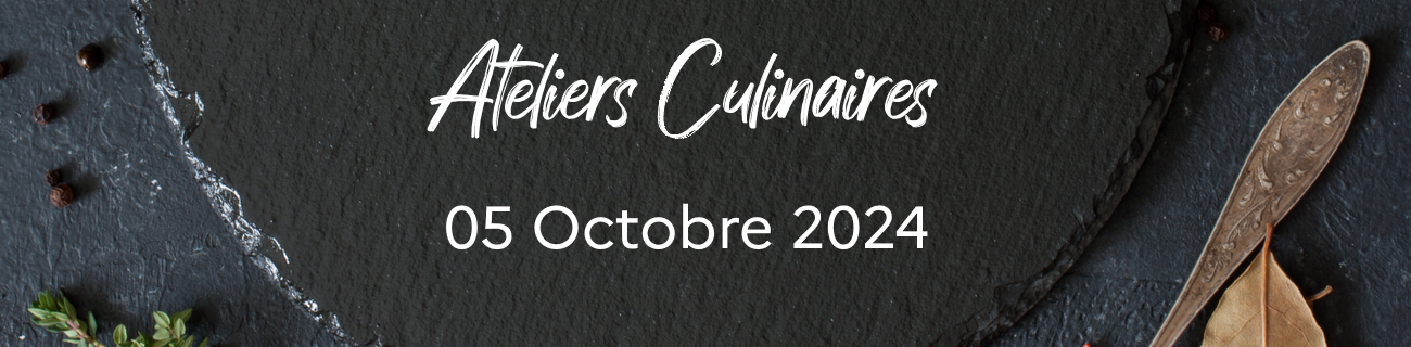 Atelier Culinaire Octobre 2024